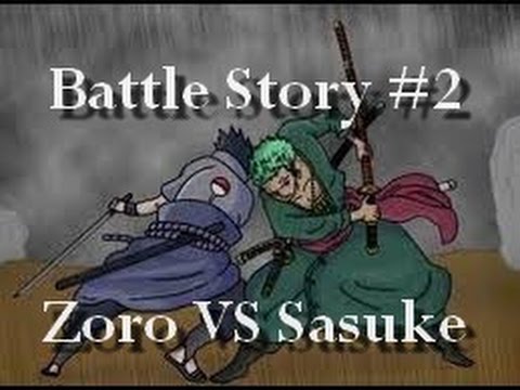 Zoro VS Sasuke - Battle Story #2