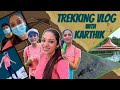 Trekking Vlog With Karthik Diya Karthik Krazy Kanmani