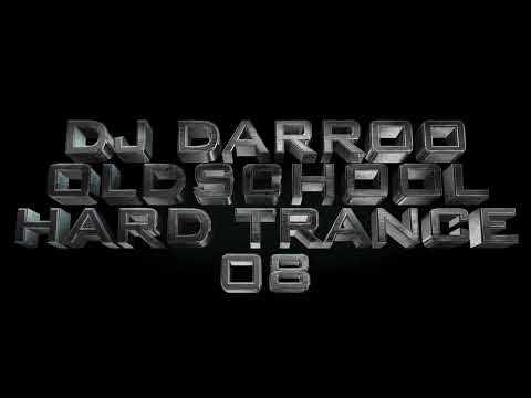 DJ Darroo - Oldschool Hard Trance 08