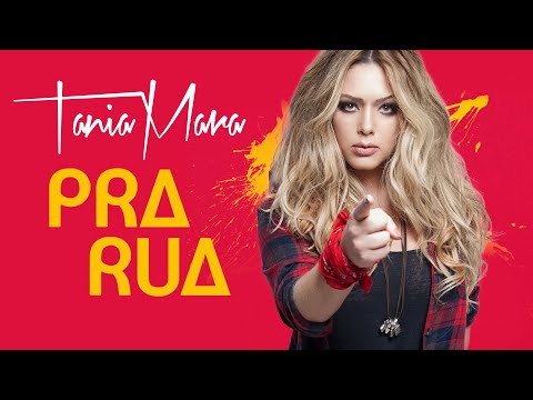 Tania Mara - Pra Rua