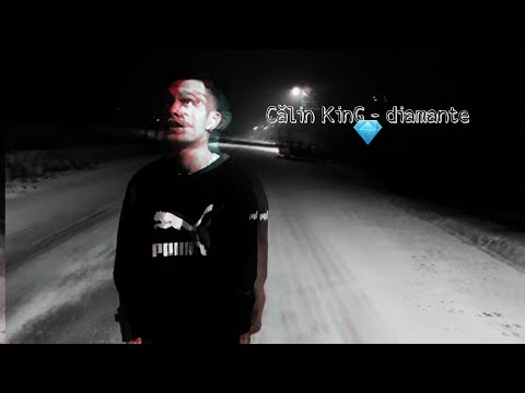 CălIn KinG - Diamante 💎 (official video) 4K 2022