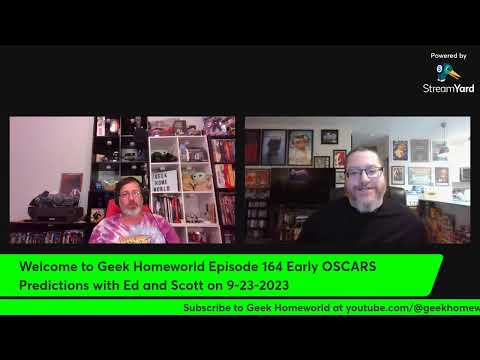 Geek Homeworld: Episode 164 – Early Oscars Predictions For 9-23-2023