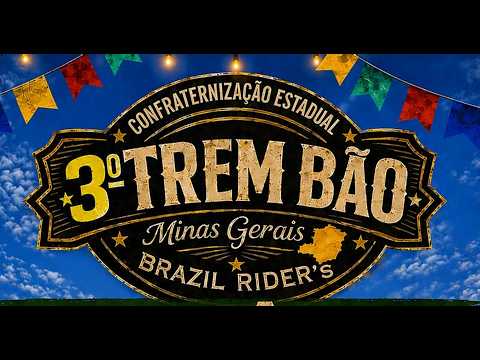 3°Trem Bão. Confraternização do Brazil Riders. Três Pontas-MG