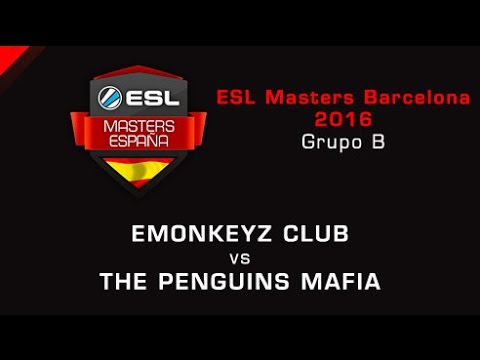 eMonkeyz Club vs The Penguins Mafia - Grupo B - Día 1 - ESL Masters Barcelona 2016 - Español