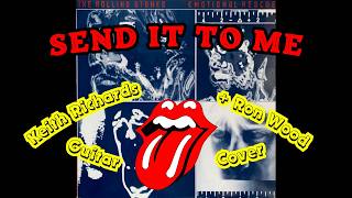 The Rolling Stones - Send It To Me (Keith Richards + Ron Wood Guitar Cover)