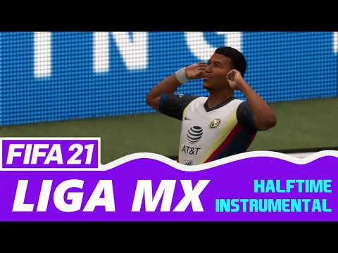 [FIFA21] Liga BBVA MX Official Soundtrack | Halftime Instrumental