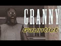 First Granny Gauntlet Attempt