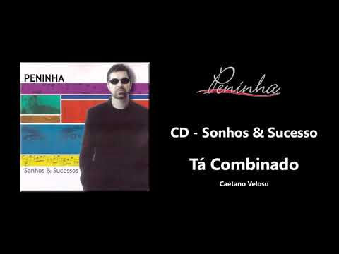 Tá Combinado - Peninha