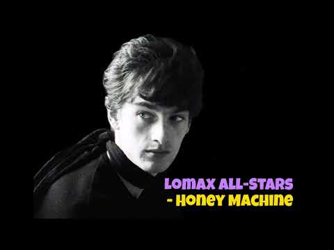 Lomax All-Stars -  Honey Machine