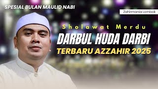 Download lagu SHOLAWAT DARBUL HUDA DARBI | TERBARU AZZAHIR 2025 FULL LIRIK ARAB mp3 Download lagu SHOLAWAT DARBUL HUDA DARBI | TERBARU AZZAHIR 2025 FULL LIRIK ARAB mp3