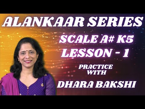 Alankar Practice Lesson - 1  |  Scale  K-5  | A#