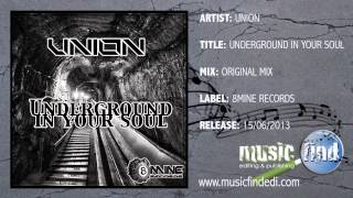 Union - Underground in your soul (Original Mix)