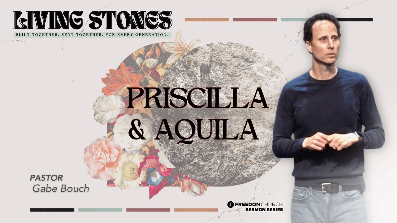 Priscilla and Aquila | Pastor Gabe Bouch