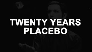 Twenty Years - Placebo - Synchronised Lyrics