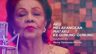 Download lagu Aku Melayangkan Mataku ke Gunung-Gunung - #PennyTambunanManalu #mazmur #lagurohani mp3 Download lagu Aku Melayangkan Mataku ke Gunung-Gunung - #PennyTambunanManalu #mazmur #lagurohani mp3