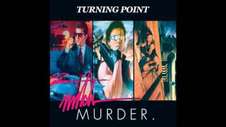 Mitch Murder - Turning Point