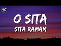 O Sita (Lyrics) | Sita Ramam | Vishal Chandrashekhar | Anweshaa | Hrishikesh Ranade