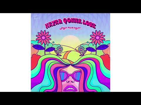 Josh Parkinson - Never Gonna Lose