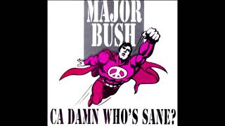 Major Bush ‎– Ca Damn Who's Sane? (Instrumental)