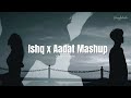 Ishq X Aadat Mashup Slowed Reverb Trending Viral Mashup Latest Bollywood Mashup 2024