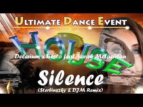 Delerium x Tiesto feat. Sarah McLachlan - Silence (Sterbinszky & DJM Remix)