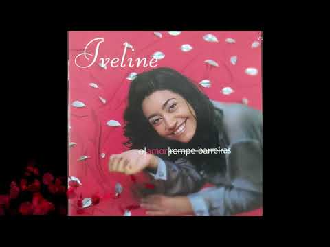 cd Iveline(O amor rompe barreiras)completo