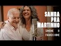 Francis Hime Feat. Simone | Samba Pra Martinho (Clipe) - Biscoito Fino Francis Hime Feat. Simone | Samba Pra Martinho (Clipe)