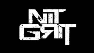 NiT GriT - Let Me Die