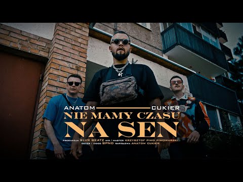 ANATOM x SLVR - NIE MAMY CZASU NA SEN feat. CUKIER