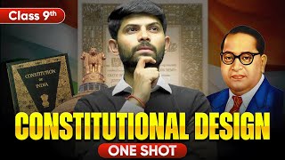Constitutional Design | New One Shot  | Class 9  Civics 2024-25 By Digraj sir