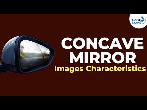 Concave Mirror Images - Characteristics | Reflection and Refraction | Don't Memorise