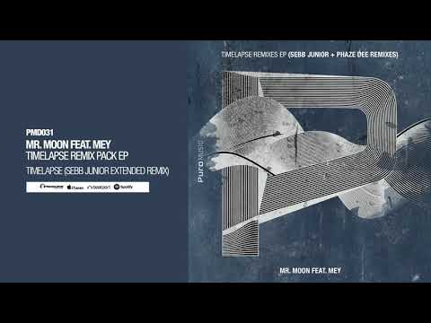 Mr. Moon feat. Mey - Timelapse (Sebb Junior Extended Remix)
