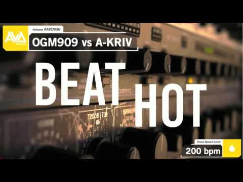 OGM909 & A-KRIV - Beat Hot AVD36