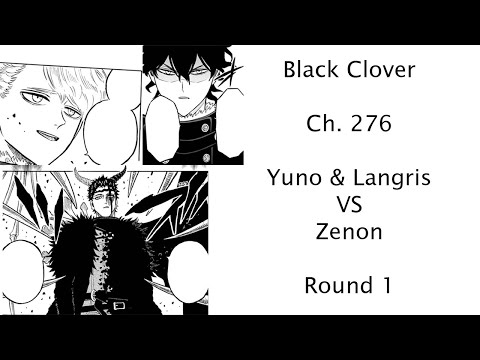 Yuno & Langris VS Zenon Round 1 | Black Clover Ch. 276