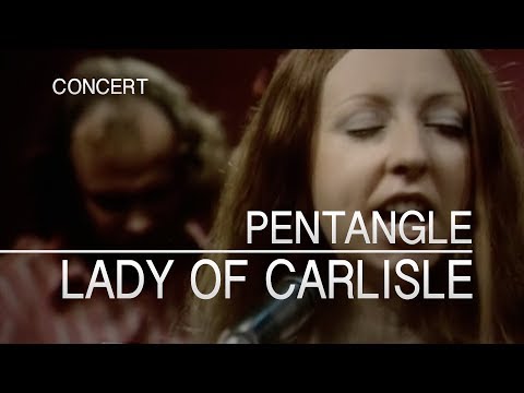 Pentangle - Lady of Carlisle (Set Of Six, 27.6.1972) OFFICIAL