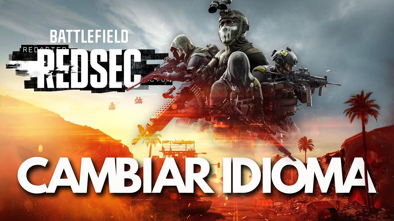 Como Cambiar el Idioma en Battlefield REDSEC (EA App y Steam)