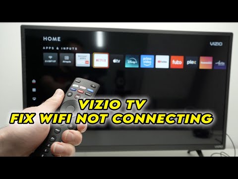 Vizio TV : How to Fix the Wifi If Not Connecting