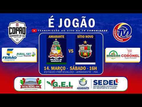 AMARANTE X SÍTIO NOVO COPÃO MARANHÃO DO SUL 2026