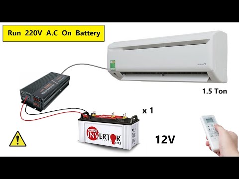 How to Run 220v 1.5 Ton AC on Single 12v 150Ah Battery  - Air Conditioner