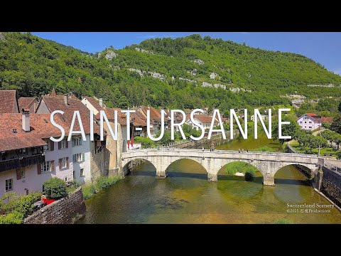 Saint-Ursanne Jura SWITZERLAND スイス