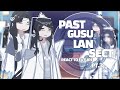𝙋𝙖𝙨𝙩 𝙂𝙪𝙨𝙪 𝙇𝙖𝙣 𝙎𝙚𝙘𝙩 𝙍𝙚𝙖𝙘𝙩 𝙩𝙤 𝙛�