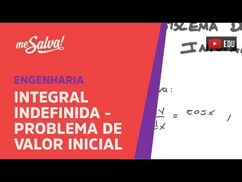 Me Salva! INT07 - Integral Indefinida - Problema de Valor Inicial (PVI)