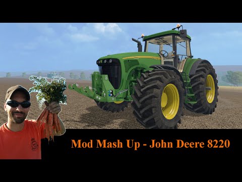 Farming Simulator 2015 Mods Mash Up - John Deere 8220