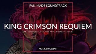 King Crimson Requiem - Jojo&#39;s Bizarre Adventure ~ What If? Soundtrack!