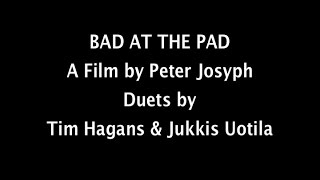 BAD AT THE PAD
