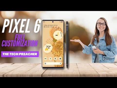 Google Pixel 6 - Nova 7 & Pen Support | Full Customization |