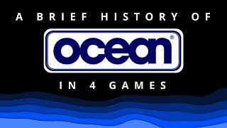 A Brief History of Ocean Software in 4 Games - How Britain’s Biggest Publisher Won… and Lost