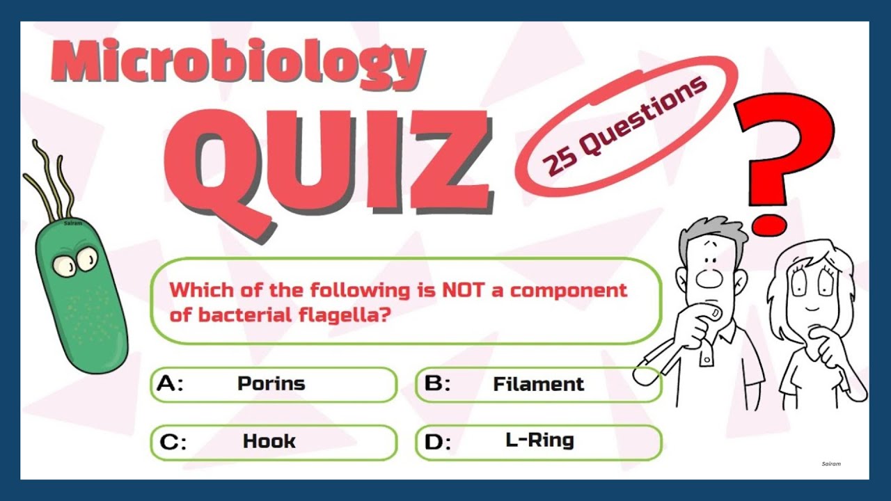 Microbiology Quiz | 25 Questions | For Graduate students and below