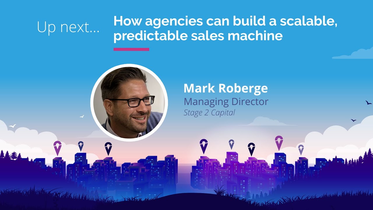 How Agencies can Build a Scalable, Predictable Sales Machine | Mark Roberge