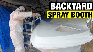 I SPRAY PAINTED MY 18 FT BOAT IN THE BACKYARD | HOMEMADE SPRAY BOOTH | FULL BOAT RESTORATION- PART10